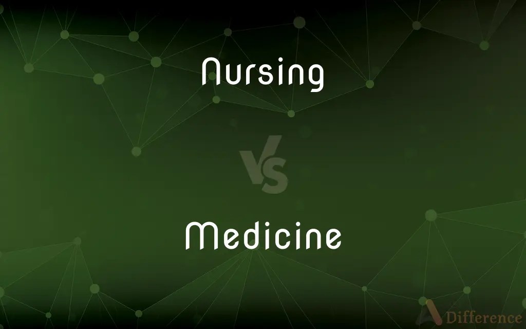 Nursing vs. Medicine — What’s the Difference?