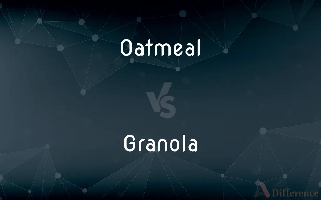 Oatmeal vs. Granola — What’s the Difference?