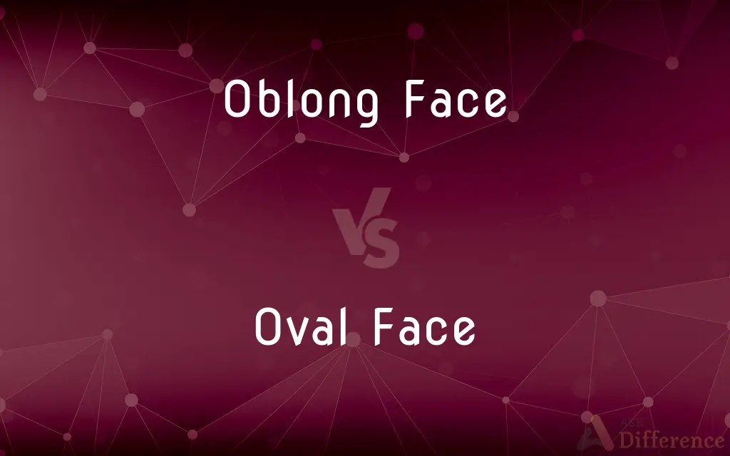 Oblong Face vs. Oval Face — What’s the Difference?