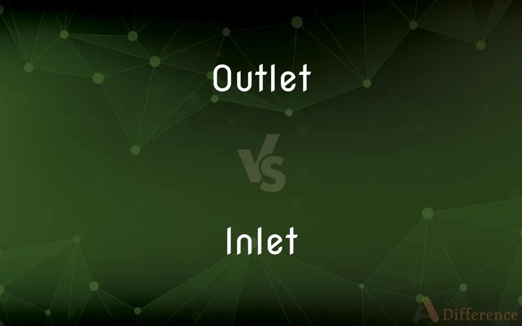 Outlet vs. Inlet — What’s the Difference?