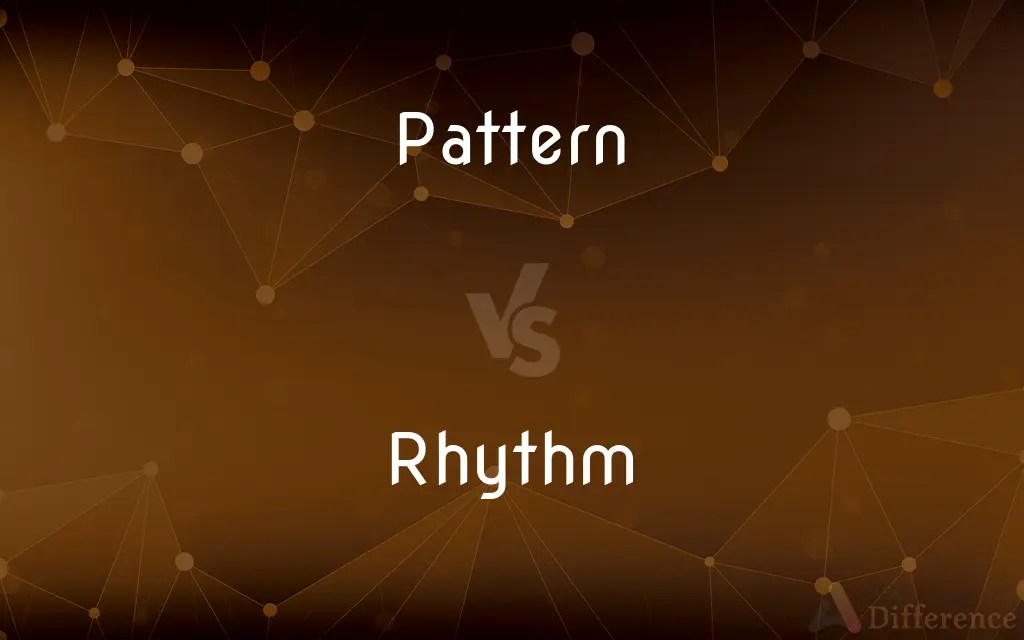 Pattern vs. Rhythm — What’s the Difference?