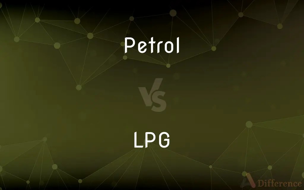 Petrol vs. LPG — What’s the Difference?