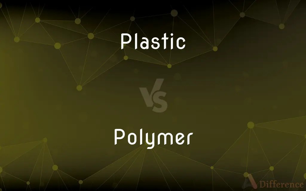 Plastic vs. Polymer — What’s the Difference?