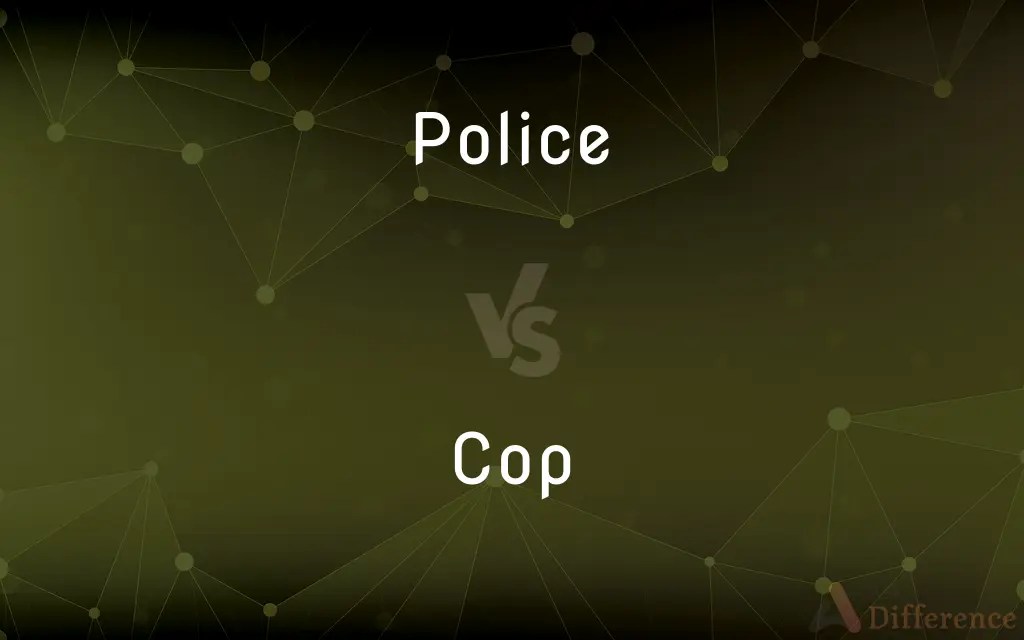 Police vs. Cop — What’s the Difference?