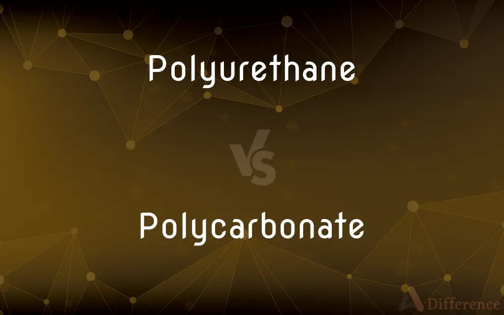 Polyurethane vs. Polycarbonate — What’s the Difference?