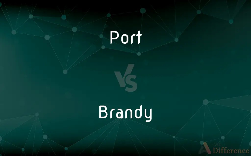 Port vs. Brandy — What’s the Difference?