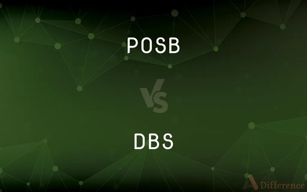 POSB vs. DBS — What’s the Difference?