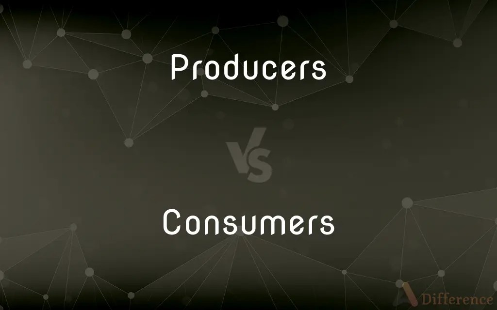 Producers vs. Consumers — What’s the Difference?