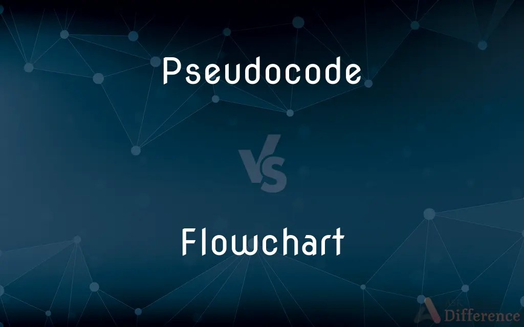 Pseudocode vs. Flowchart — What’s the Difference?