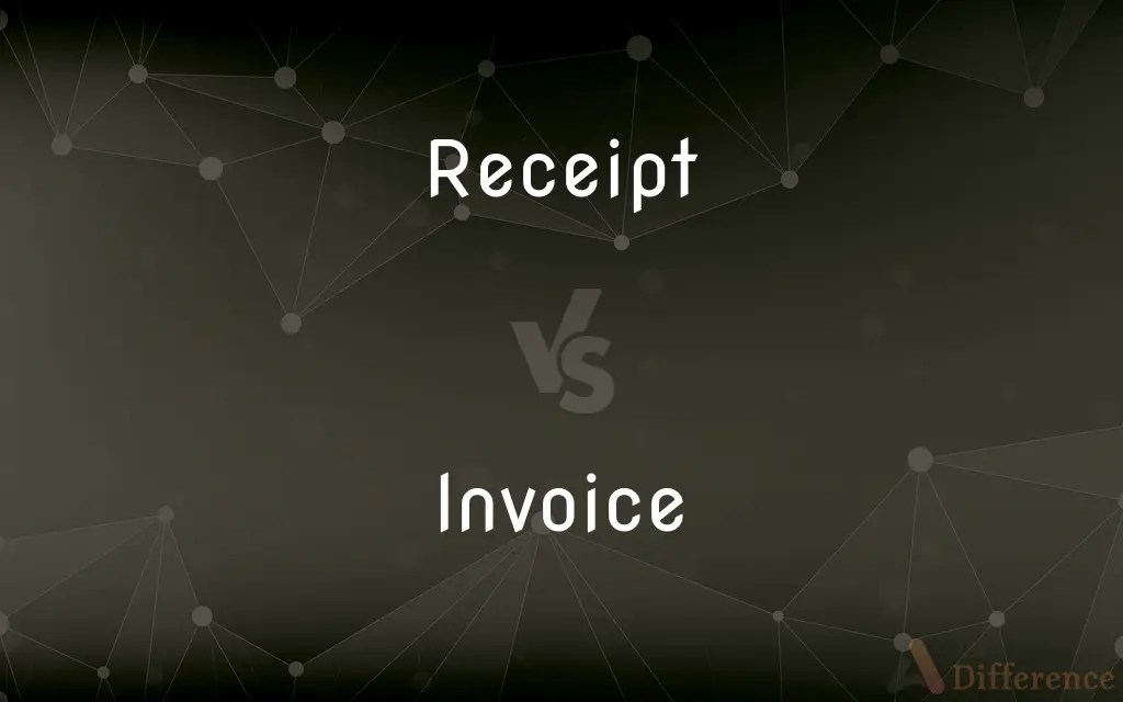 Receipt vs. Invoice — What’s the Difference?
