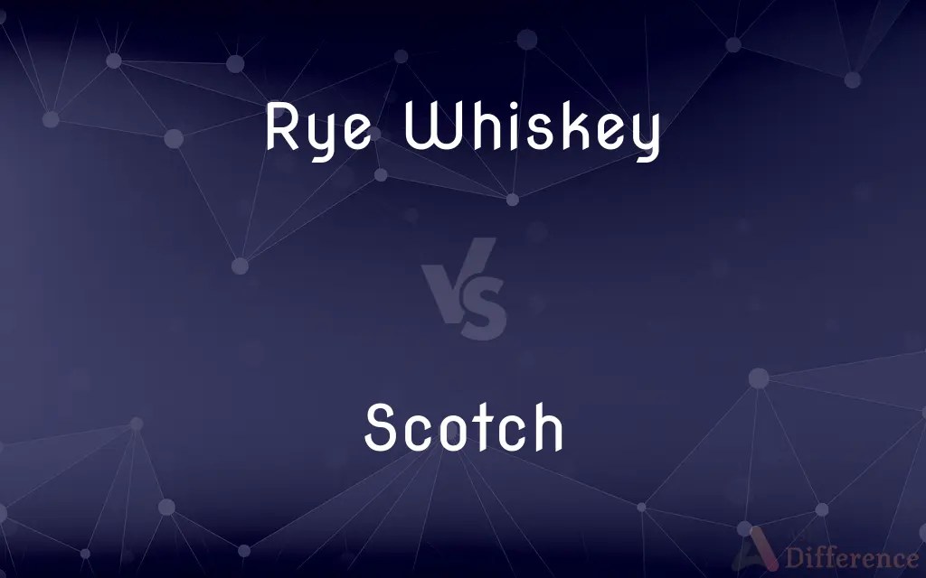 Rye Whiskey vs. Scotch — What’s the Difference?