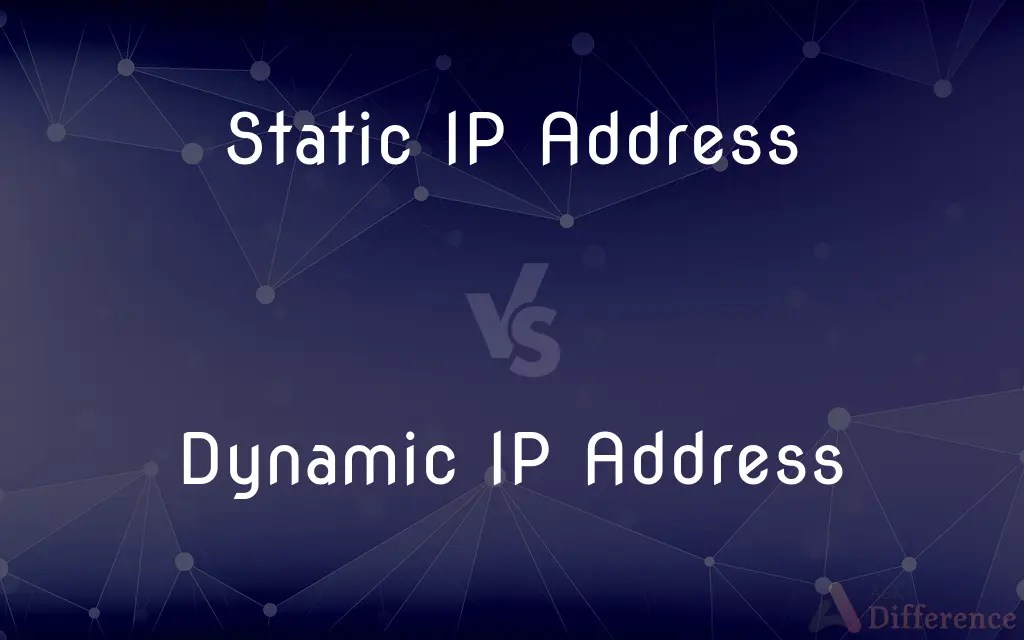 Static IP Address vs. Dynamic IP Address — What’s the Difference?