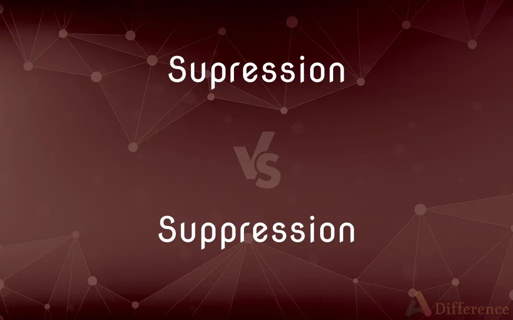 Supression vs. Suppression — Which is Correct Spelling?