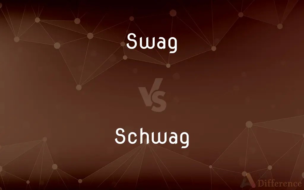 Swag vs. Schwag — What’s the Difference?