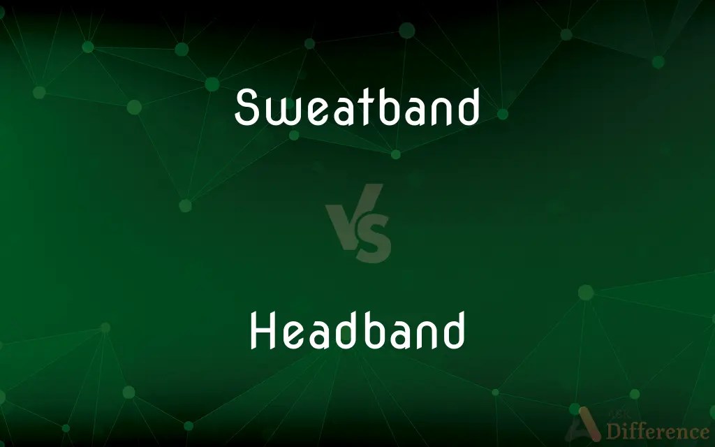 Sweatband vs. Headband — What’s the Difference?