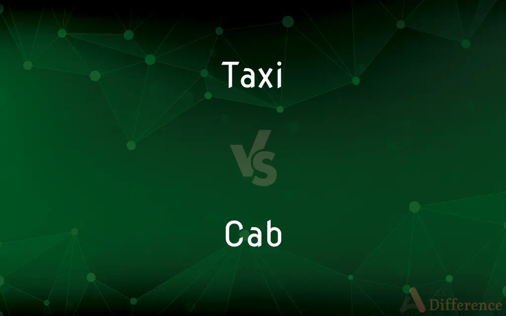 Taxi vs. Cab — What’s the Difference?