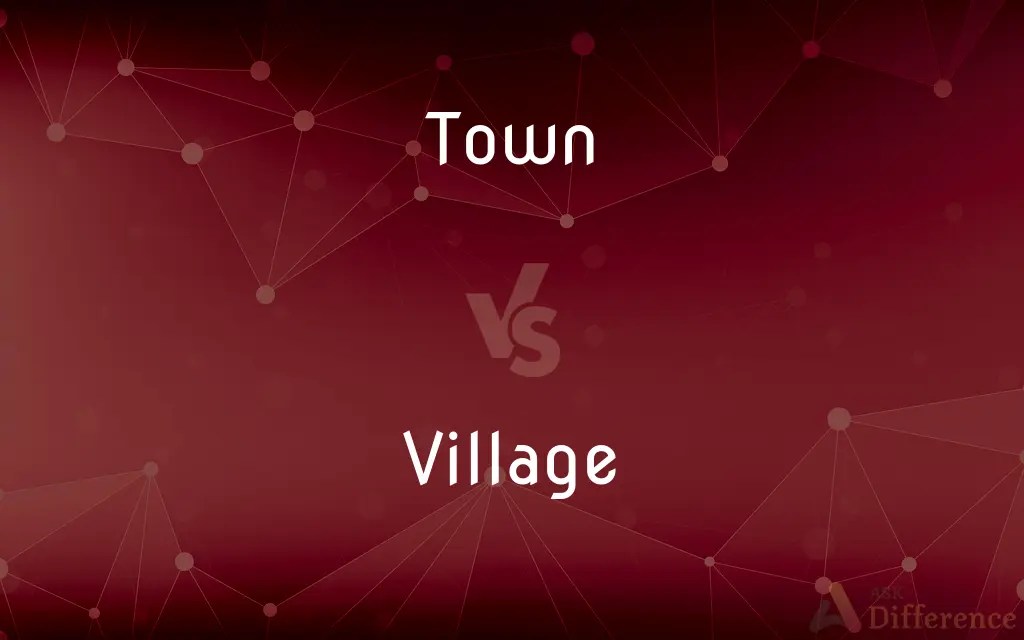 Town vs. Village — What’s the Difference?