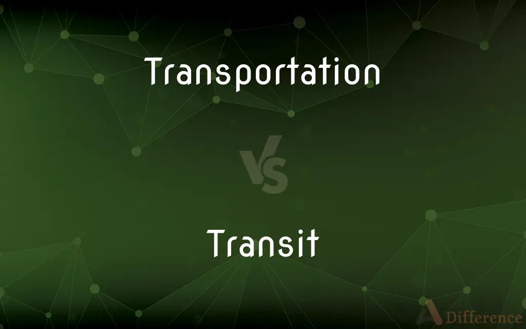 Transportation vs. Transit — What’s the Difference?
