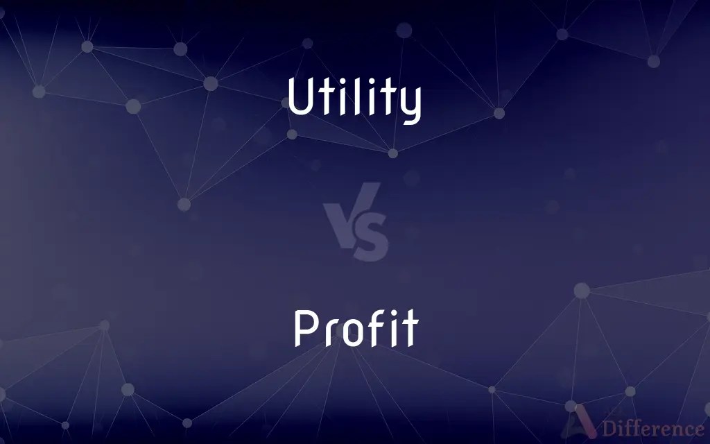 Utility vs. Profit — What’s the Difference?