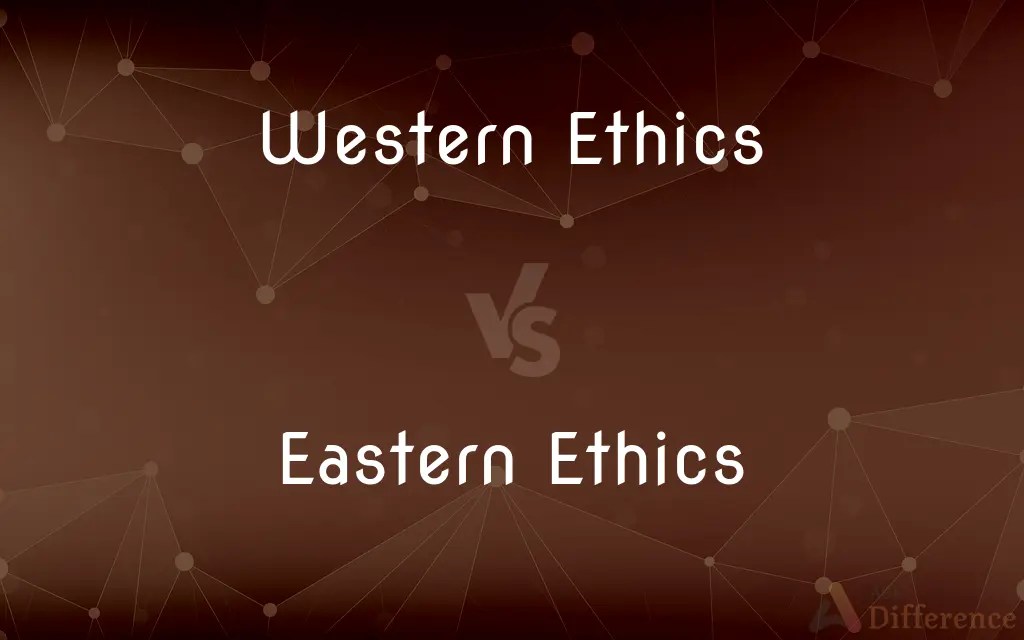 Western Ethics vs. Eastern Ethics — What’s the Difference?