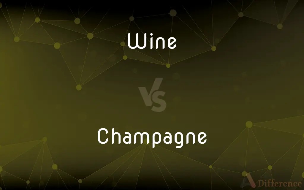 Wine vs. Champagne — What’s the Difference?