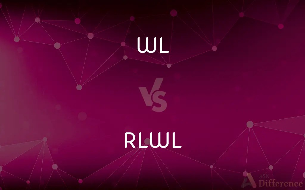 WL vs. RLWL — What’s the Difference?
