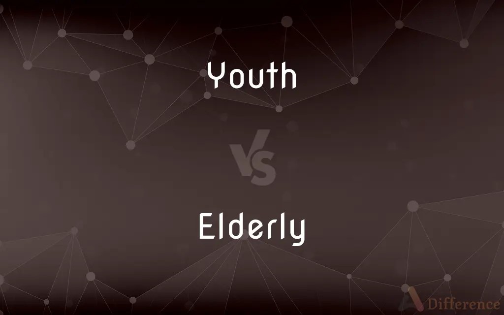 Youth vs. Elderly — What’s the Difference?