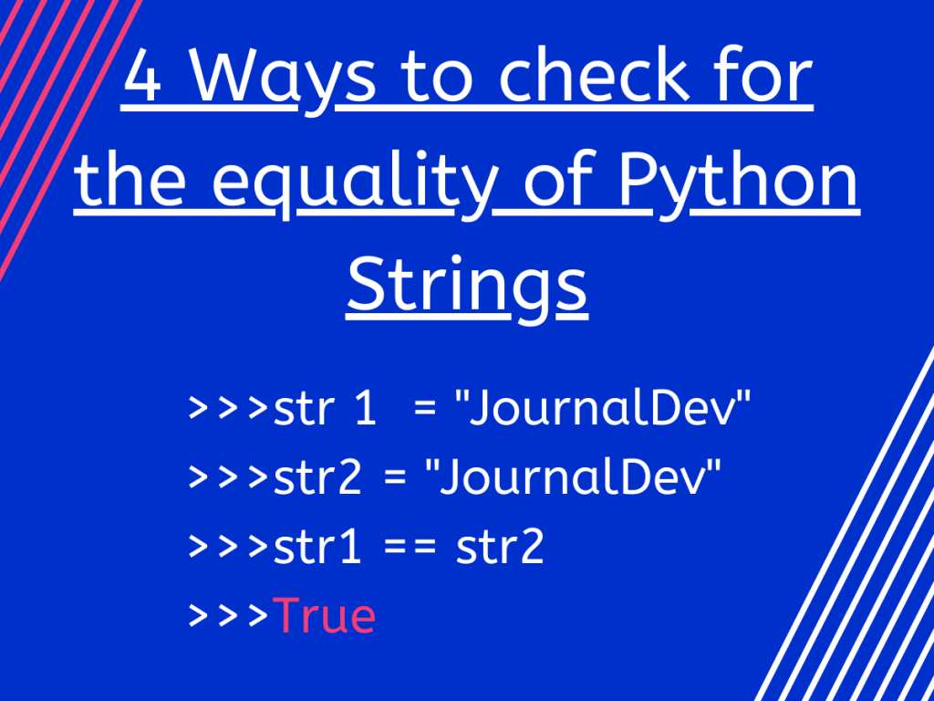 String Equals Check in Python 4 Easy Ways AskPython