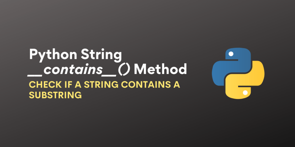 Python String contains Check if String Contains Substring AskPython