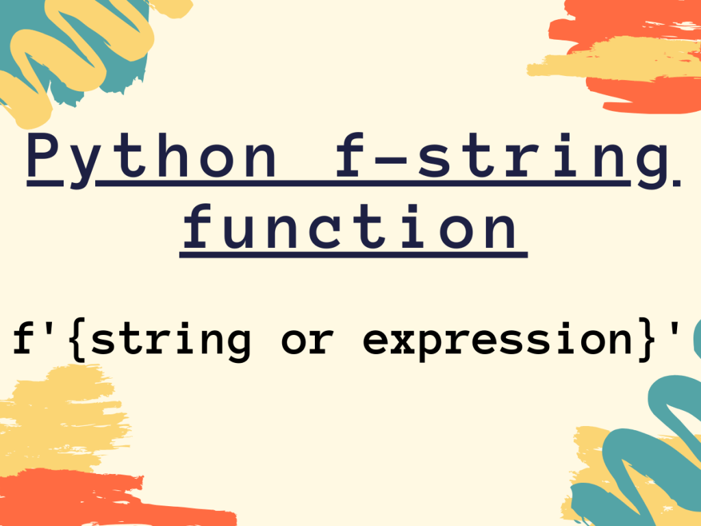 Understanding Python fstring AskPython