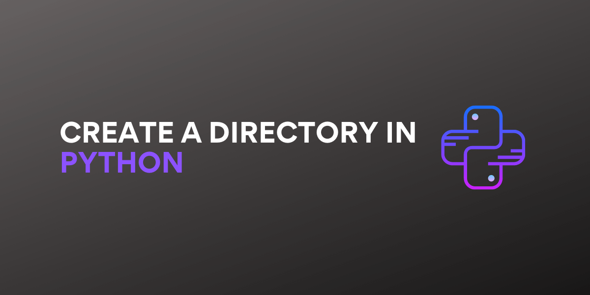 How to Create a Directory in Python AskPython