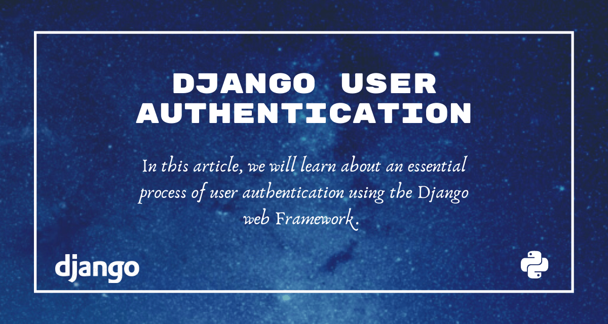 Django User Authentication Allow Signup and Login Using Django