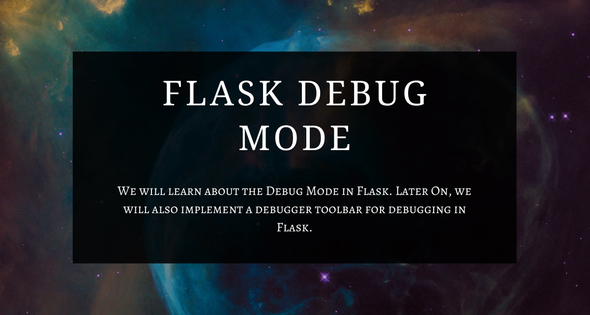 Flask Debug Mode Enable Debug Mode and Debug Toolbar in Flask AskPython