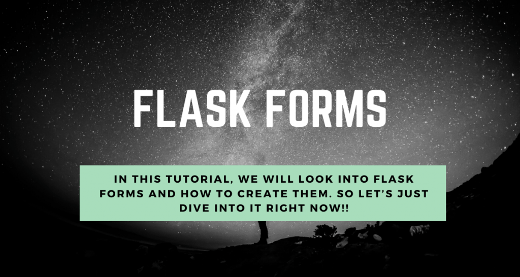 Flask Forms Accept User Input Using Flask Forms AskPython