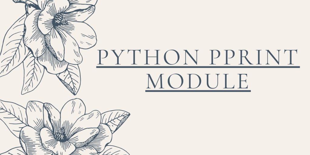 Python pprint module AskPython