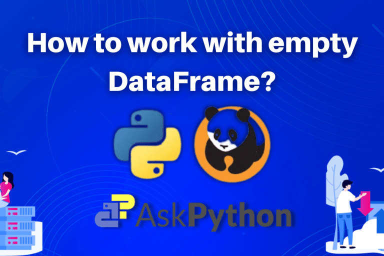 How to create an empty DataFrame in Python? AskPython