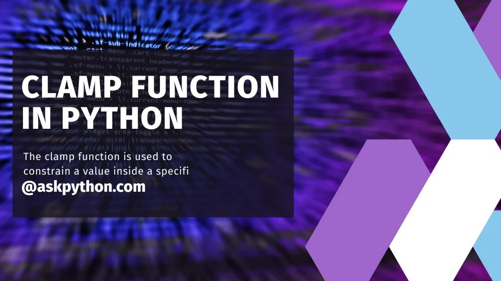 Clamp() Function in PyTorch A Complete Guide AskPython