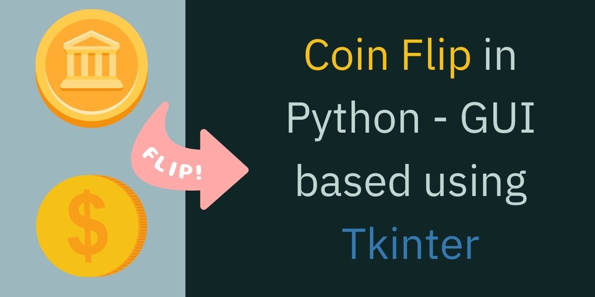 Coin Flip GUI using Python Tkinter AskPython