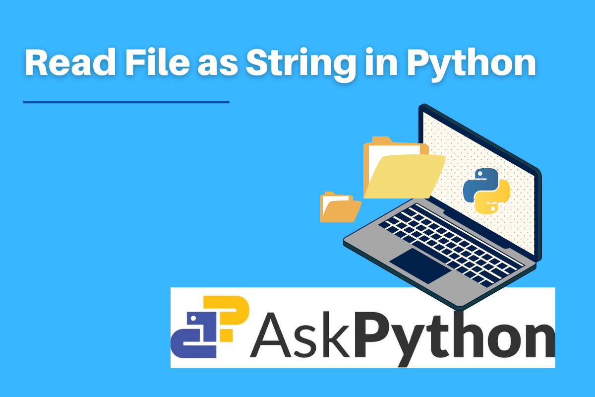 Read File as String in Python AskPython