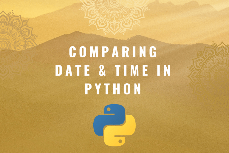 Comparing Date & Time in Python [Easy Step By Step] AskPython