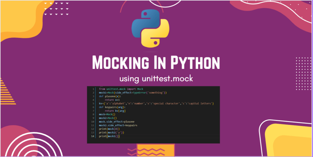 Mocking in Python Using Unittest.mock AskPython