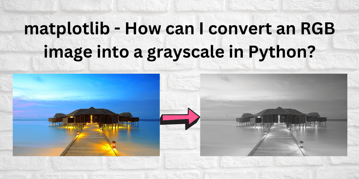 Convert an RGB image into grayscale using Matplotlib AskPython