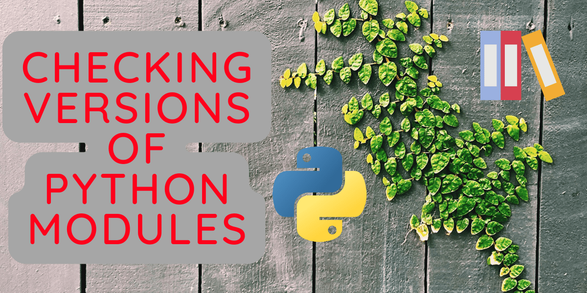 How to Check Version of Installed Python Modules AskPython