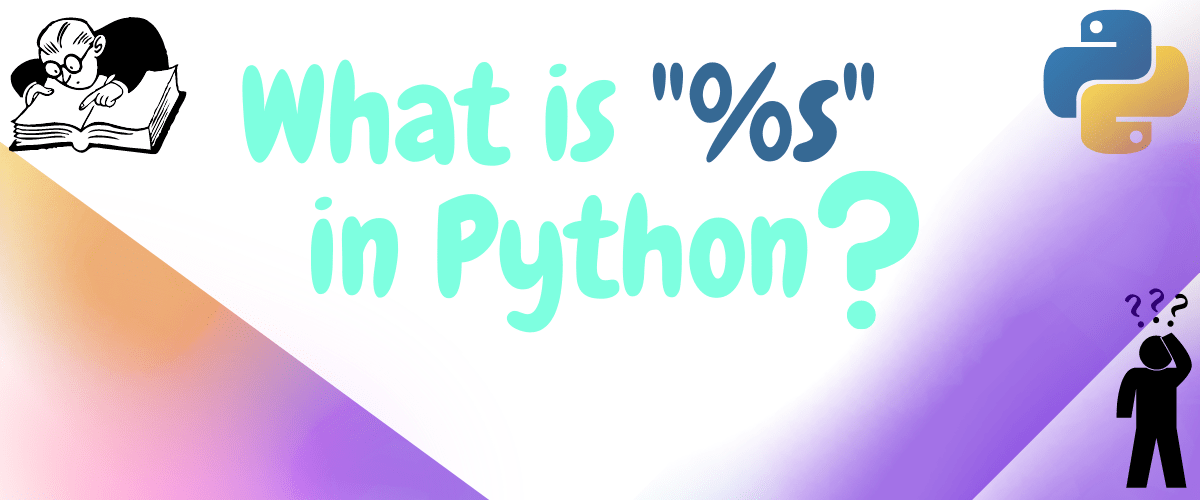 What Does s Mean in a Python Format String? AskPython