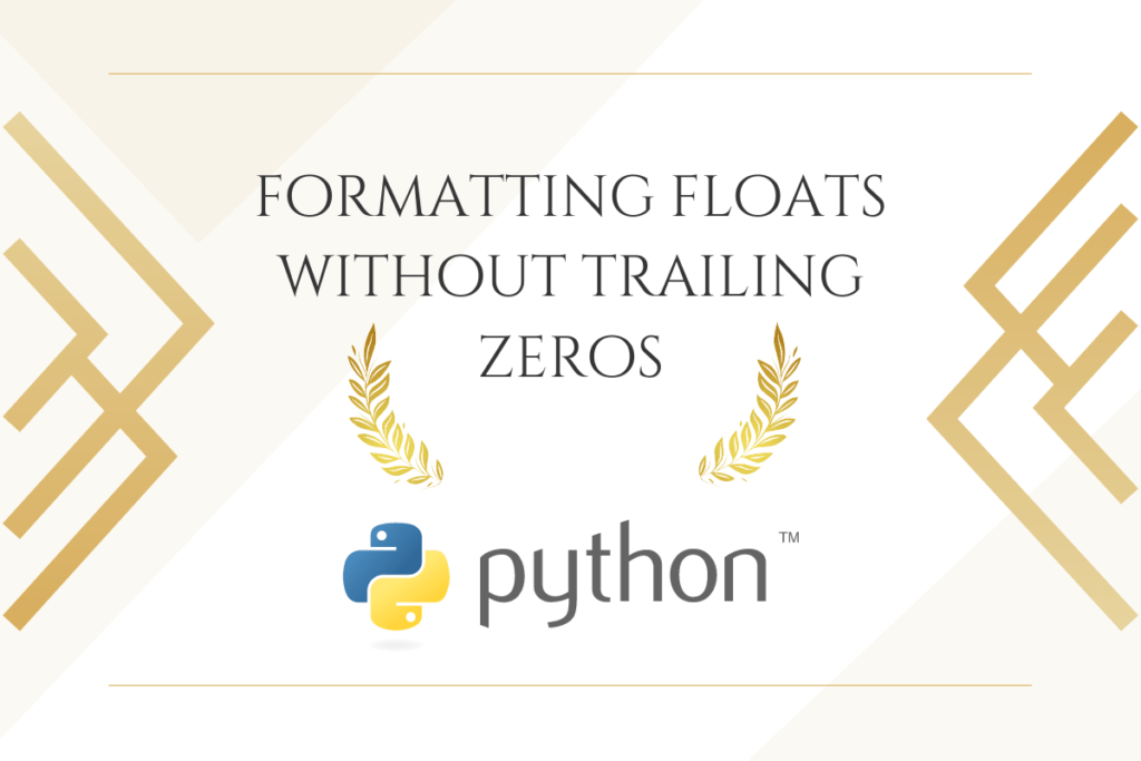 How to Format Floats Without Trailing Zeros? AskPython