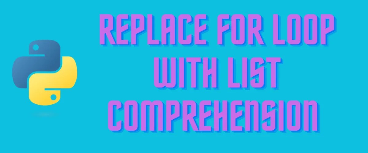 How to Replace a For Loop With List Comprehension in a 2D Matrix