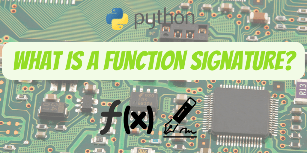 Understanding and Utilizing Function Signatures in Python AskPython