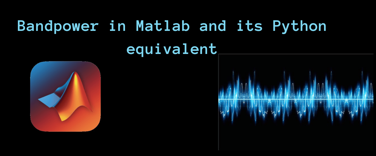 Comparing Bandpower in MATLAB and Python Using Numpy AskPython