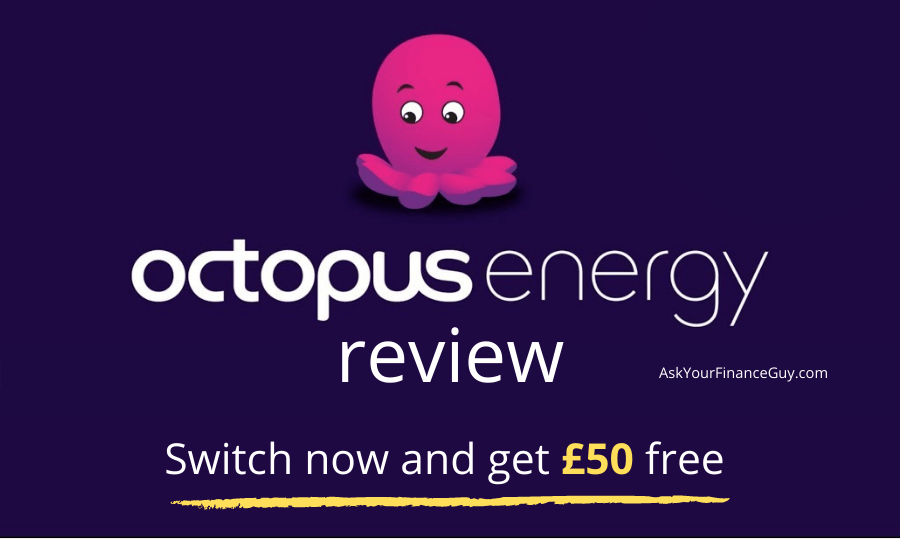 Octopus Energy Review & Free £50 Referral Bonus (2022)