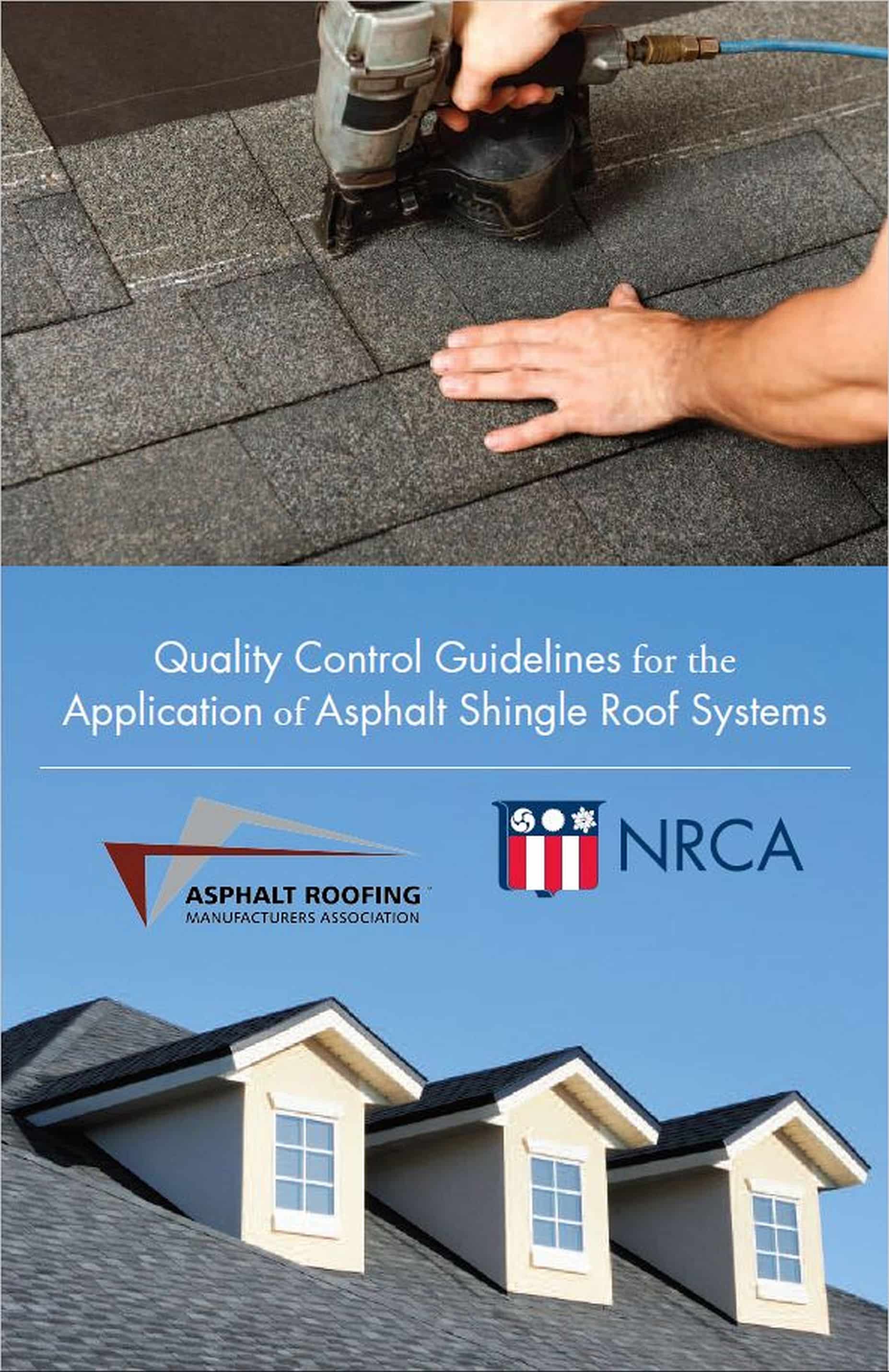 Quality Control Guidelines for the Application of Asphalt Shingle Roof